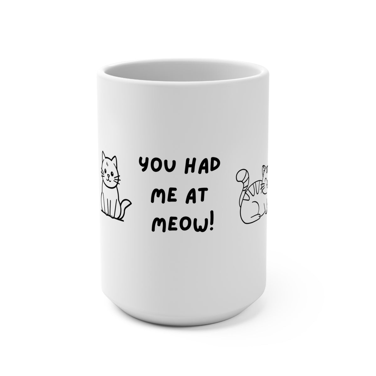 15oz Cozy Cat Mug — "You Had Me at Meow" Cute Kitty Coffee Cup