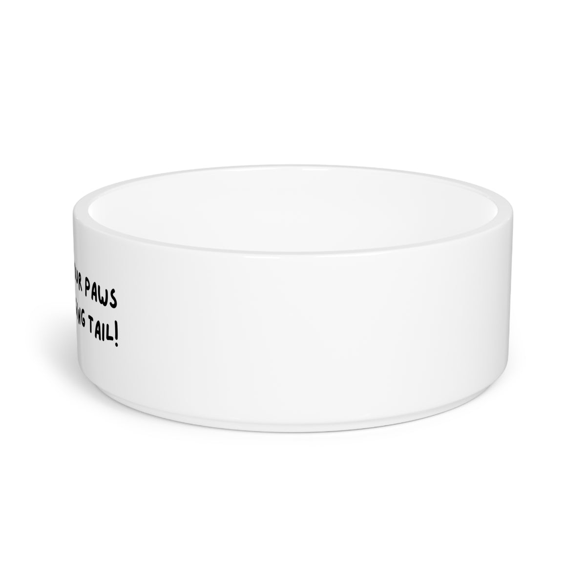 Cute Dog Bowl — “Love Has Four Paws and a Wagging Tail” Ceramic Pet Dish