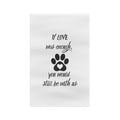 Memorial Paw Print Tea Towel — "If Love Was Enough, You Would Still Be With Us"